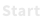 Start